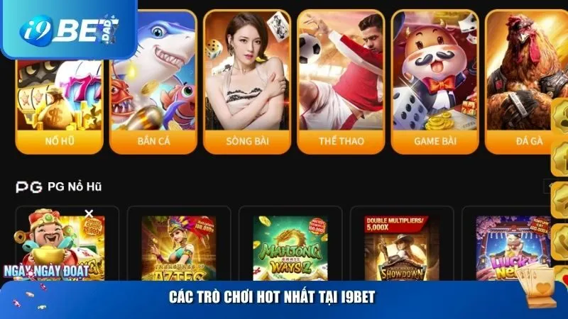 Các trò chơi hot nhất khi cá cược tại i9bet