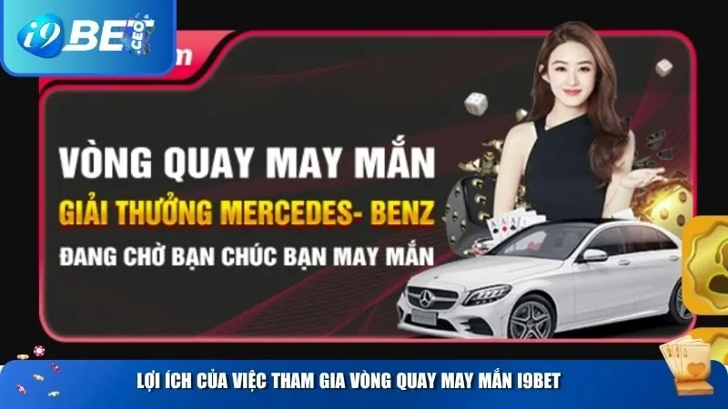 Vòng Quay May Mắn & Sự Kiện Hot Tại i9bet – Cơ Hội Trúng Thưởng Cực Lớn Lợi ích của việc tham gia vòng quay may mắn i9BET